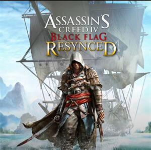 Assassin’s Creed IV: Black Flag, “Resynced”